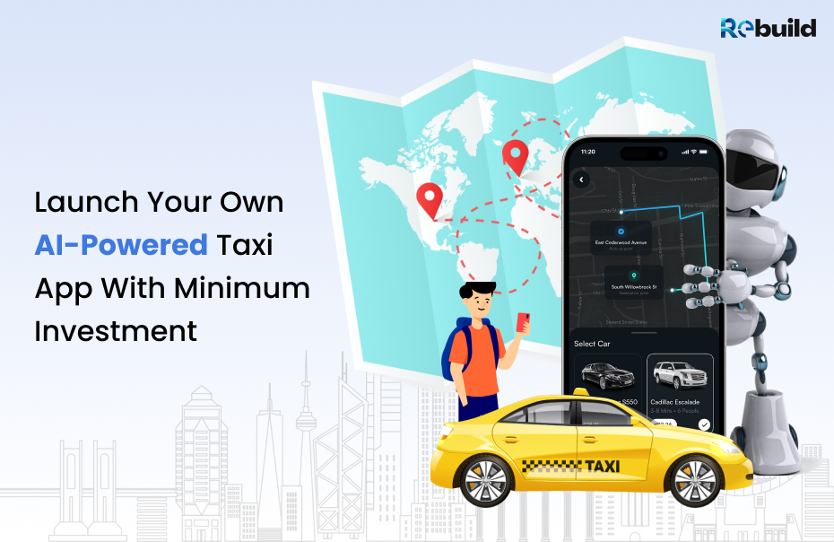 Launch Your Own AI-Powered Taxi App