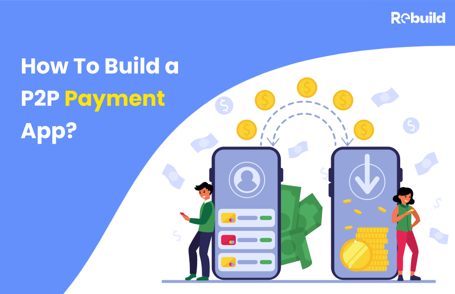 How to Build a P2P Payment App